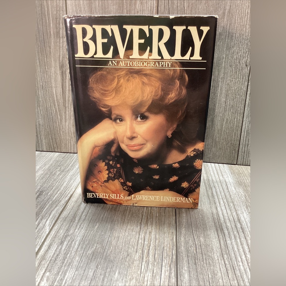 Beverly: An Autobiography by Beverly Sills, 1st Edition, 1st Printing, Signed